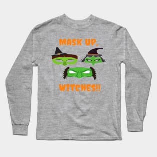 Mask Up, Witches Scary Halloween Mask Long Sleeve T-Shirt